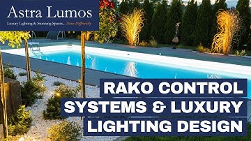RAKO Control Systems | Luxury Lighting Design | Astra Lumos | James Fielding