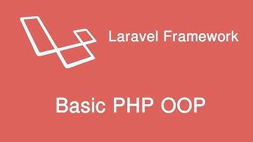 Laravel Framework - Basic OOP