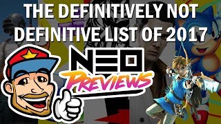 The Definitively Not Definitive List of 2017 - Neo Reviews