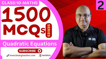 Class 10 Mcqs On Quadratic Equations (Part 2: Q-21-40) By Bk Sir  #quadraticequation #bksir #cbse