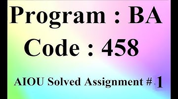 AIOU Code 458 Solved Assignment No 1 Spring 2024 | Baloch Academy