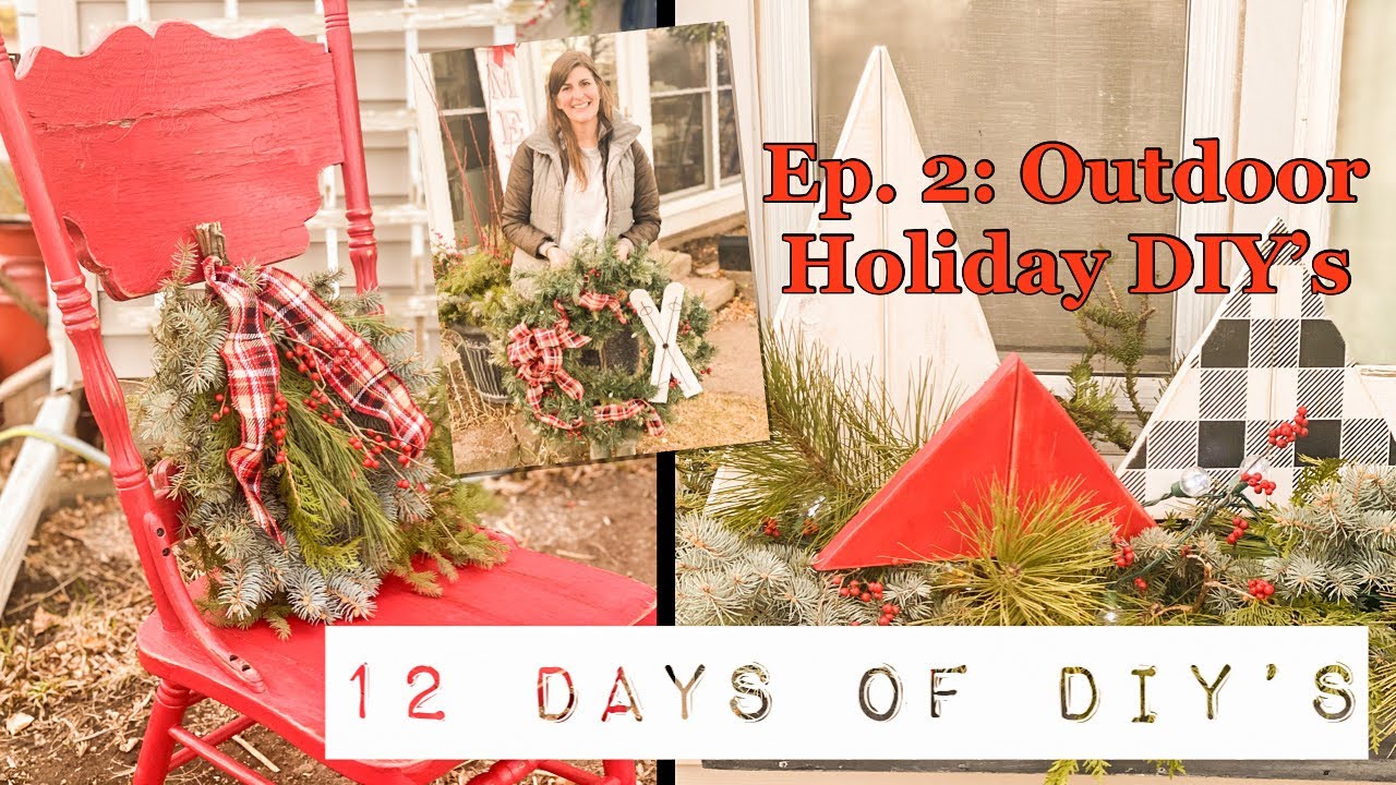 12 Days of DIY’s - Ep. 2: Outdoor Holiday DIY’s - GIVEAWAYS- Decorate ...