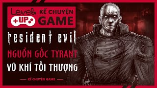 Phân Tích Các Dòng Tyrant Của Umbrella | Cốt Truyện RESIDENT EVIL | #KeChuyenGame