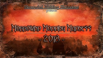 Morrowind Modding Madness 2018 - A Team-Based Modding Competition