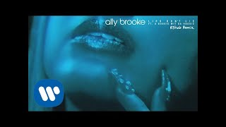 Смотреть клип Ally Brooke - Lips Don'T Lie (Feat. A Boogie Wit Da Hoodie) [R3Hab Remix]