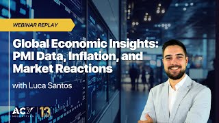 Global Economic Insights: PMI Data, Inflation, and Market Reactions