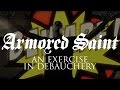 Armored Saint - An Exercise in Debauchery (OFFICIAL VIDEO)