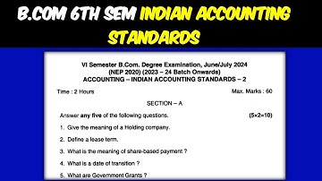 B.Com 6th sem Indian Accounting Standards  NEP question paper| sem question paper #bcom