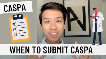 BEST TIME TO SUBMIT CASPA APPLICATION | NGUYENER