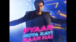 Pyaar Hota Kayi Baar Hai (Lyrical)Tu Jhoothi Main Makkaar  Ranbir, Shraddha  Pritam,Arijit,Amitabh