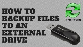 How to Backup Files To An External Drive