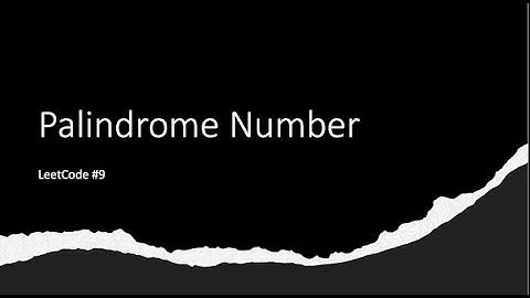 [SOLVED!] Palindrome Number - LeetCode 9 - Java