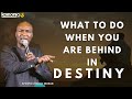 WHAT TO DO WHEN YOU BEHIND IN DESTINY AND FULFILLMENT - Apostle Joshua Selman