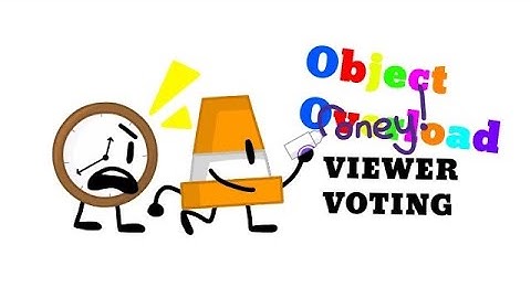 Object Overload Viewer Voting ep4 - More stuff to ANNOUNCE