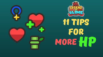 BEST TIPS FOR MORE HP GUIDE - Legend of Slime: Idle RPG