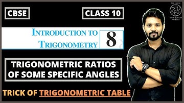 Class 10 Maths Chapter 8 | Trigonometric Ratios Of Some Specific Angles | Trigonometric Table Trick🔥