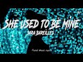 Sara Bareilles - She Used To Be Mine (Lyrics)