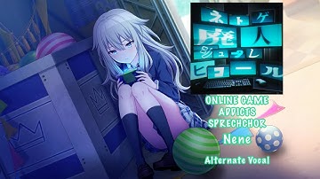 [GAME SIZE] ONLINE GAME ADDICTS SPRECHCHOR ネトゲ廃人シュプレヒコール Nene Kusanagi 草薙 寧々 Alternate Vocal