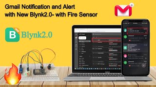 Gmail Notifications and Blynk2.0 IoT: Fire Sensor Monitoring with New Blynk Cloud Dashboard!