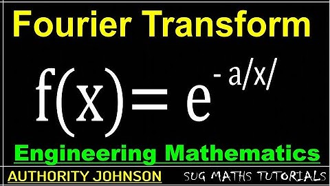 Fourier Transform of f(x) = e^(-a/x/)