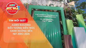 AGRIS BUILDING – BIỂU TƯỢNG KIẾN TRÚC XANH HƯỚNG ĐẾN NET ZERO 2035
