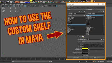 HOW TO USE THE CUSTOM SHELF IN MAYA