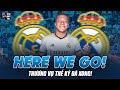 MBAPPE CHÍNH THỨC GIA NHẬP REAL MADRID: HERE WE GO! GALACTICOS 3.0 HÀO NHOÁNG ĐÃ HOÀN THÀNH!