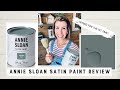 Annie sloan satin paint review