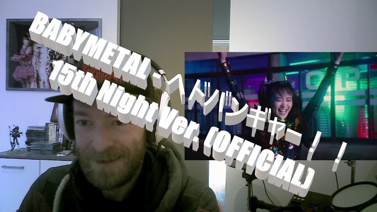 NEW HEADBANGER?!! [BABYMETAL - ヘドバンギャー！！ 15th Night Ver.] FIRST TIME Reaction!