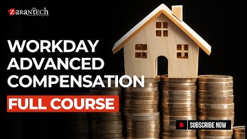 Workday Advanced Compensation Full Course | ZaranTech