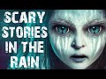 True scary stories told in the rain  100 disturbing horror stories to fall asleep to