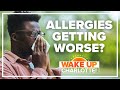 Why your seasonal allergies are getting worse: #WakeUpCLT To Go