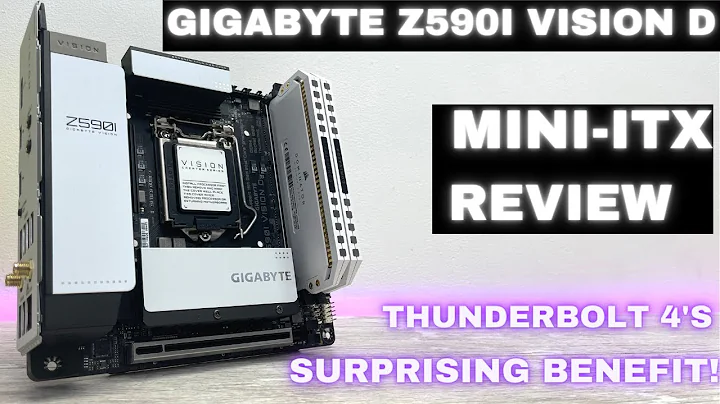 Gigabyte Z590i Vision D Mini-ITX Review: Thunderbolt 4's surprising benefit! - 天天要闻
