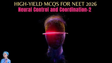 High-Yield MCQs for NEET 2026 | Neural Control and Coordination-2 | by Shiksha House