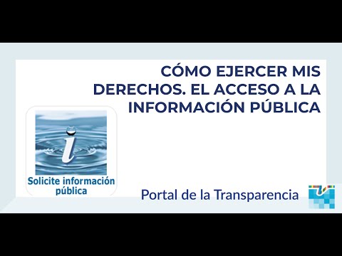 Cómo ejercer mis derechos. El acceso a la información pública