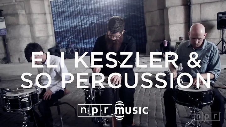 Eli Keszler & So Percussion, "Archway": NPR Field ...