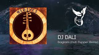 DJ DALI - Baglami  (Dub Pepper Remix) Resimi