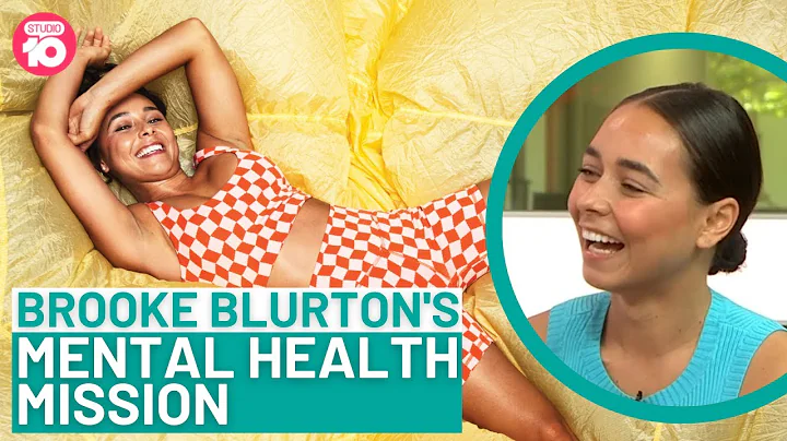 Brooke Blurton’s Mental Health Mission | Studio 10