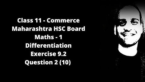 Differentiation - Derivatives - Ex. 9.2 Qs. 2 (10) - Class 11 - Maharashtra State Board