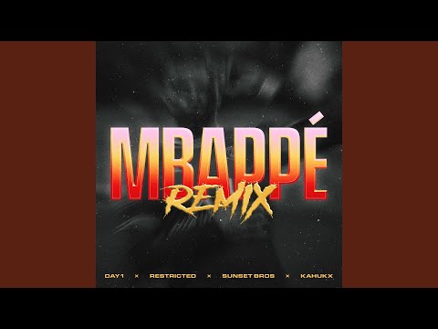 MBAPPÉ (Restricted & Sunset Bros Remix) (feat. JAY1 & KAHUKX)