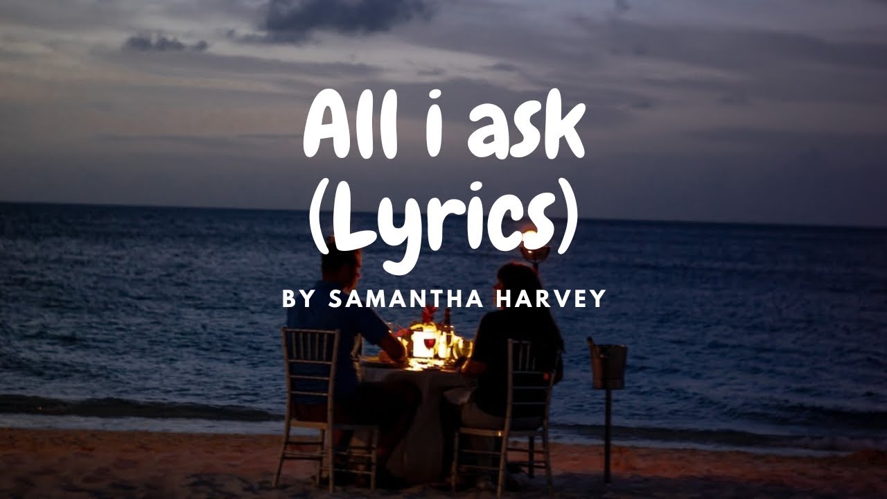 Adele - All I Ask | Cover by Samantha Harvey (Lyrics)