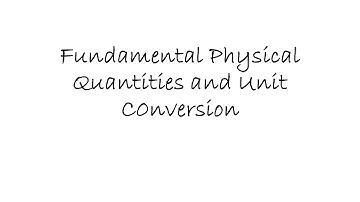 1 - Fundamental Physical Quantities and Unit Conversion