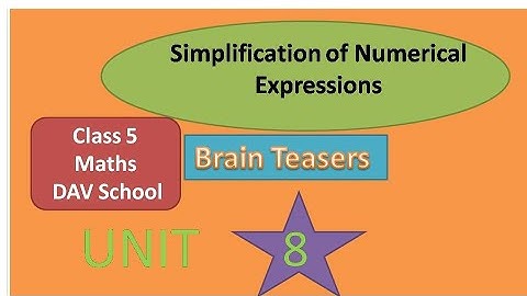 Brain Teasers Unit 8 Simplification of Numerical Expression DAV Class 5 Maths