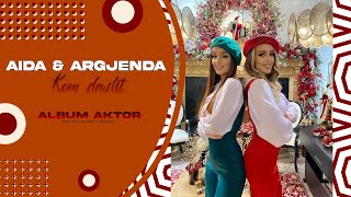 Aida & Argjenda - Kom Dasht (Albumi Aktor)