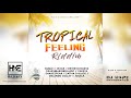 Tropical Feeling Riddim (Mix) Cecile, Bugle, Juggla,Yaksta, Delando Colley, Devin Di Dakta ...