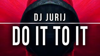 DJ Jurij - Do It To It (Extended Mix) Resimi