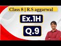 Class 8 Maths | RS Aggarwal Chapter 1 Exercise 1H | Question 9| Mathematics Tuition