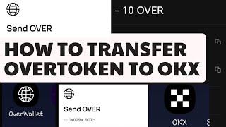 How to transfer OVERTOKENS to youre OKX wallet, video step_by_step guide. overprotocol overwallet.