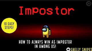 HOW TO ALWAYS WIN AS IMPOSTOR IN AMONG US!!! screenshot 4