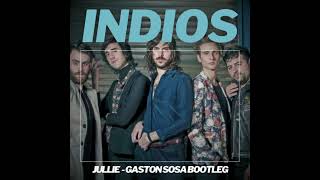 Indios - Jullie (Gaston Sosa Bootleg)